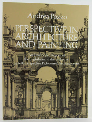 Perspective in Architecture and Painting: An Unabridged Reprint of the EnglishAndLatin Edition of the 1693 'Perspectiva Pictor,Used