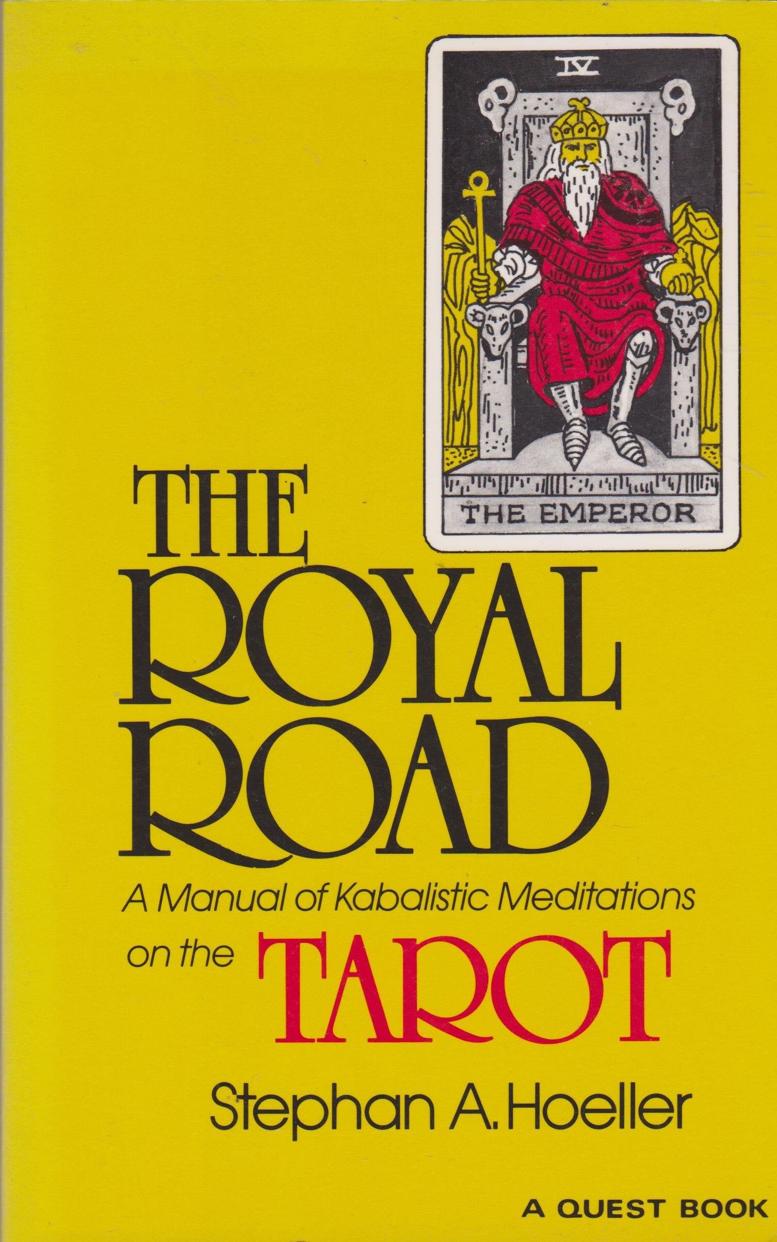 Royal Road A Manual Of Kabalistic Meditations On The Tarot,Used