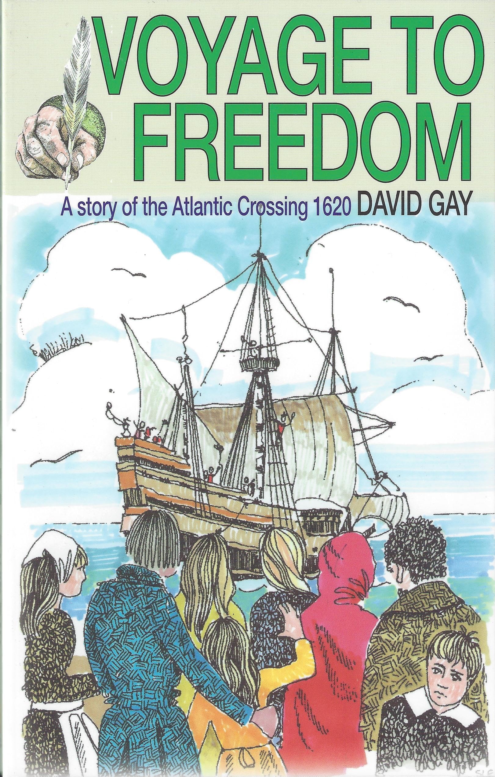Voyage to Freedom  a Story of the Atlantic Crossing 1620,Used