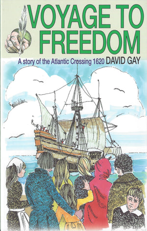 Voyage to Freedom  a Story of the Atlantic Crossing 1620,Used