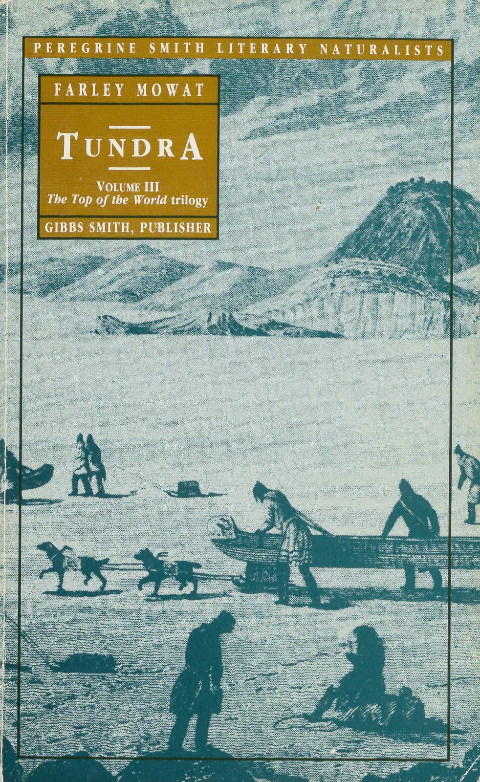 Tundra: Selections From The Great Accounts Of Arctic Land Voyages (Top Of The World Trilogy, Vol 3),Used