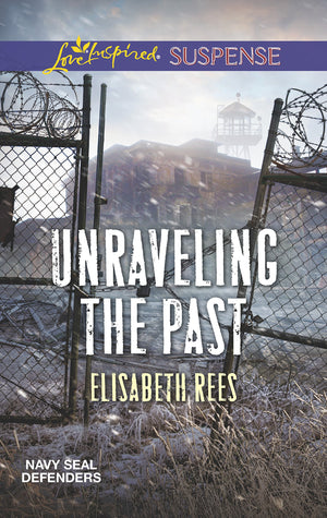 Unraveling the Past (Navy SEAL Defenders, 4),Used
