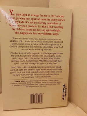 17 Things My Kids Taught Me About God: Parables of Spiritual Sight,Used