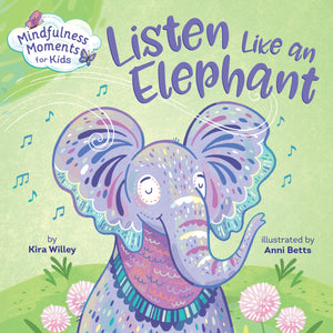 Mindfulness Moments for Kids: Listen Like an Elephant,Used