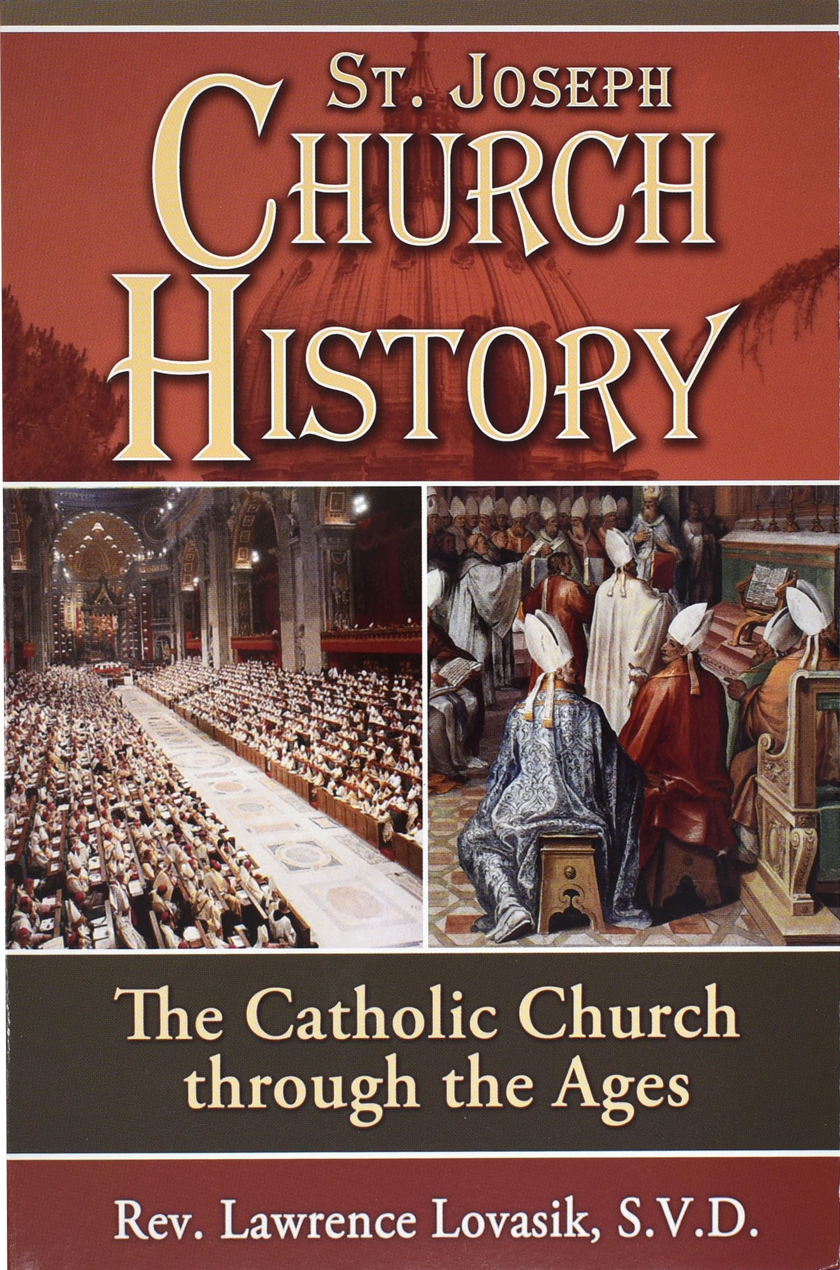 St. Joseph Church History: The Catholic Church Through the Ages,Used