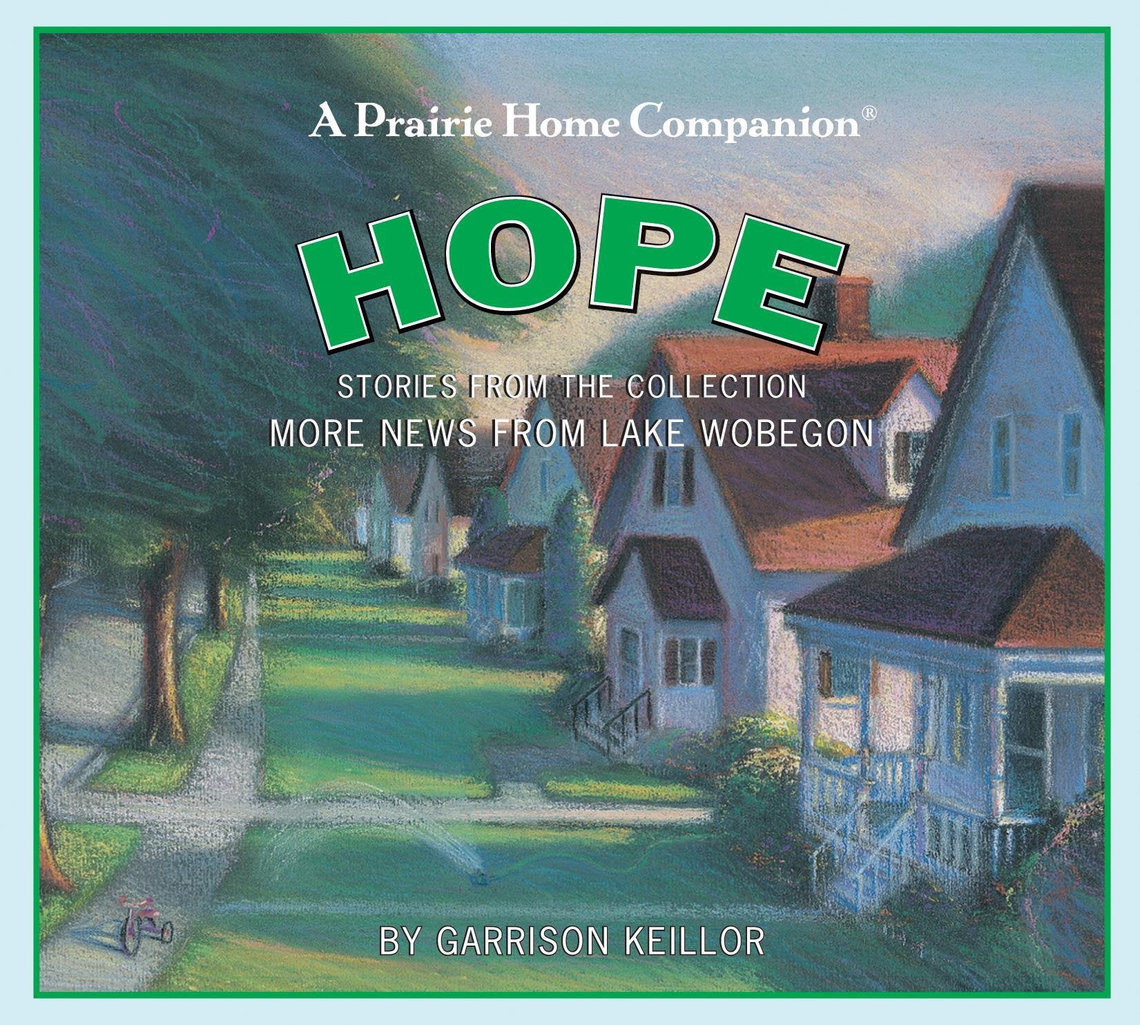 Hope (More News From Lake Wobegon)