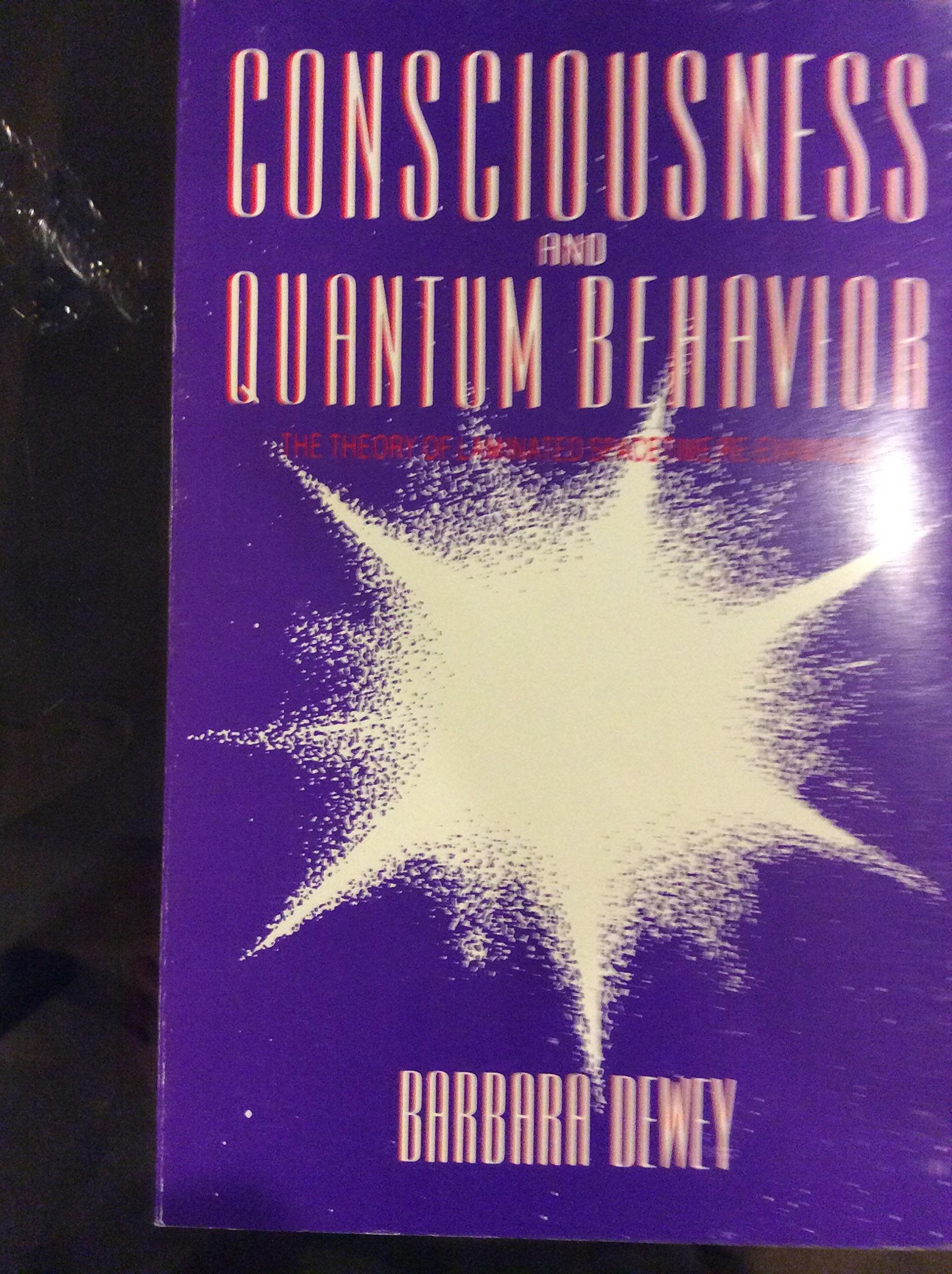 Consciousness and Quantum Behavior: The Theory of Laminated Spacetime ReExamined,Used