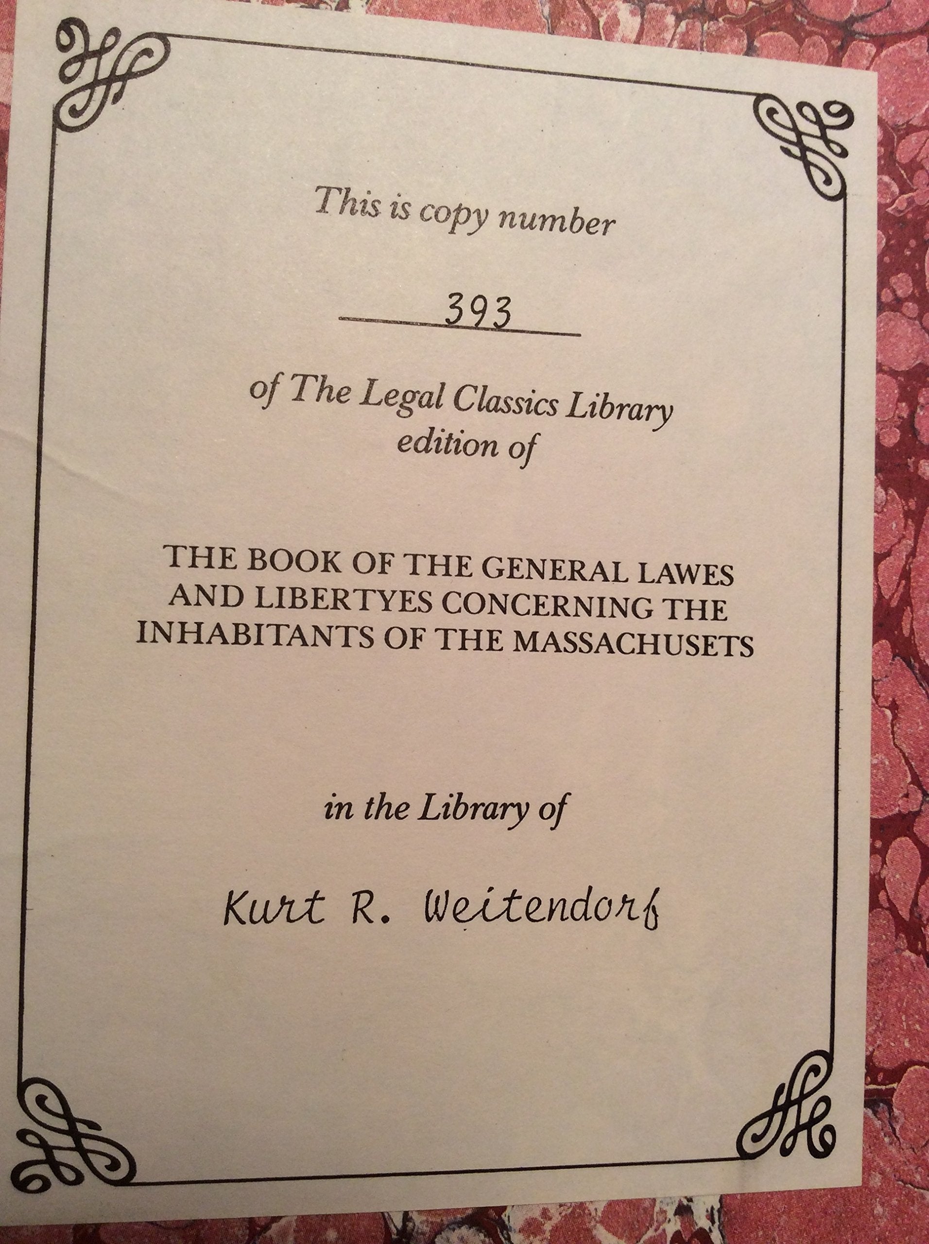 The Laws and Liberties of Massachusetts: Reprinted from the Unique Copy of the 1648 Edition in the Henry E. Huntington Library,Used