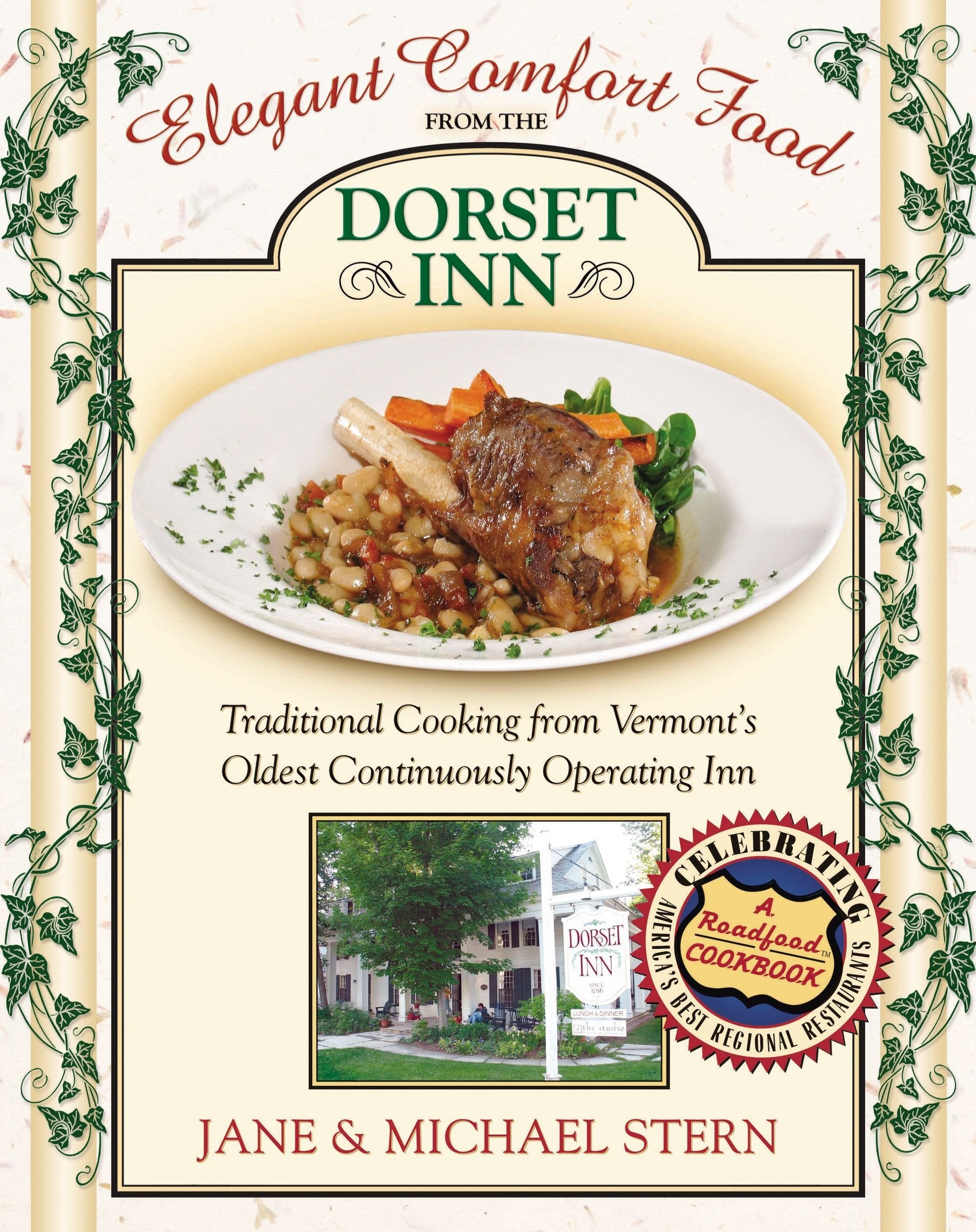 Elegant Comfort Food from the Dorset Inn: Traditional Cooking from Vermont's Oldest Continuously Operating Inn,Used