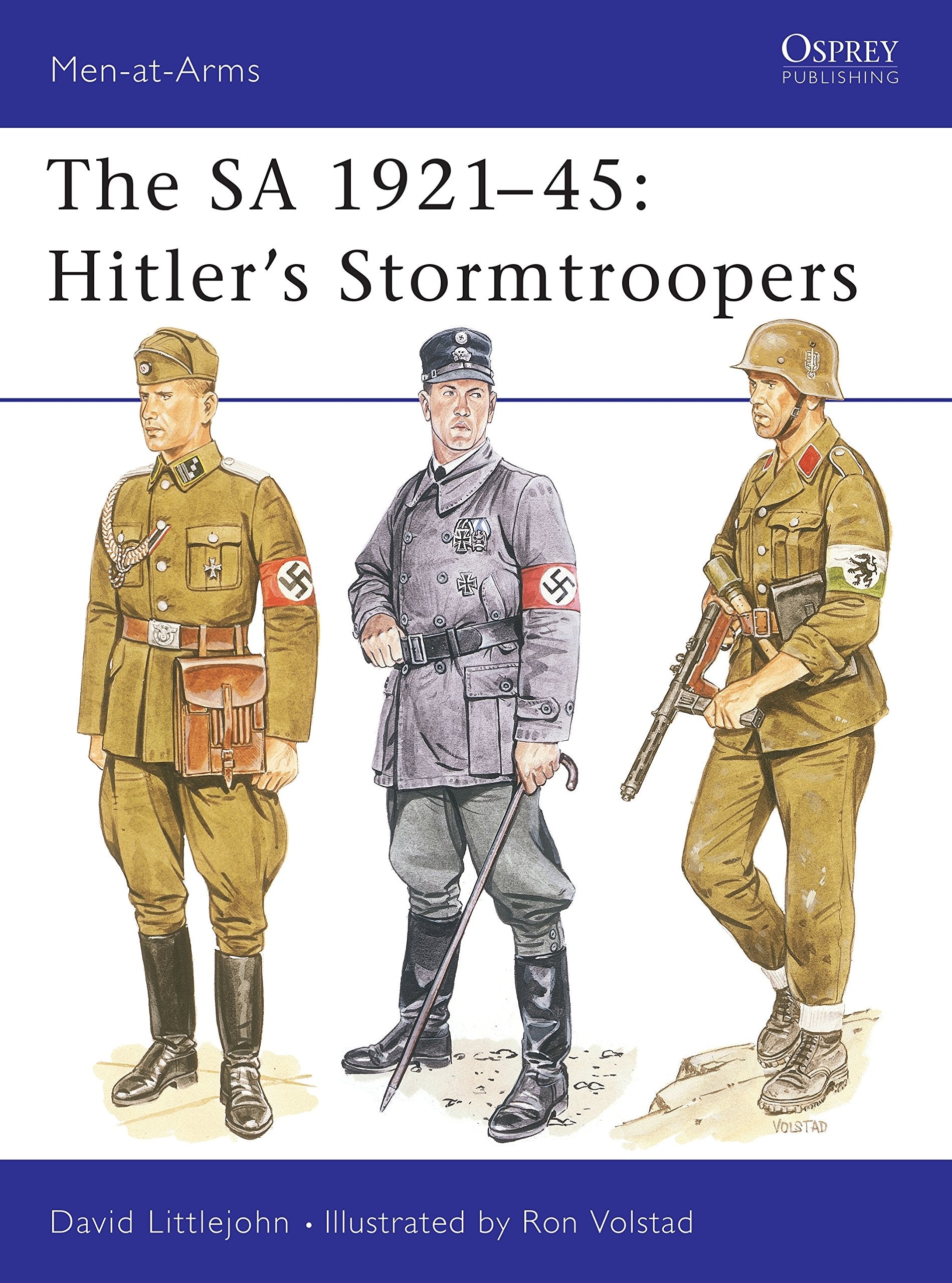 The Sa 192145 : Hitler'S Stormtroopers (Menat Arms Series, 220)