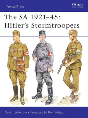 The Sa 192145 : Hitler'S Stormtroopers (Menat Arms Series, 220)