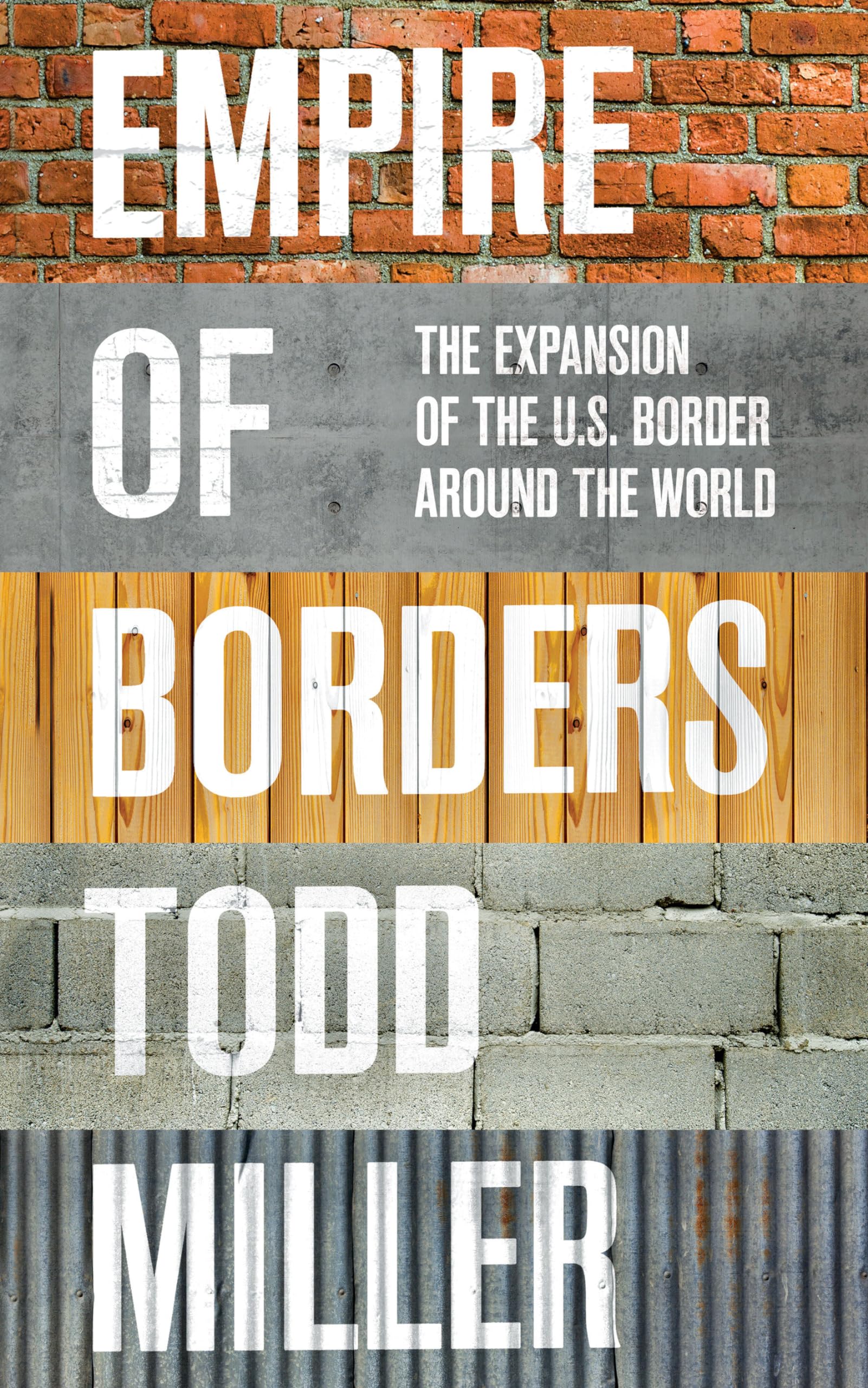 Empire Of Borders: The Expansion Of The Us Border Around The World
