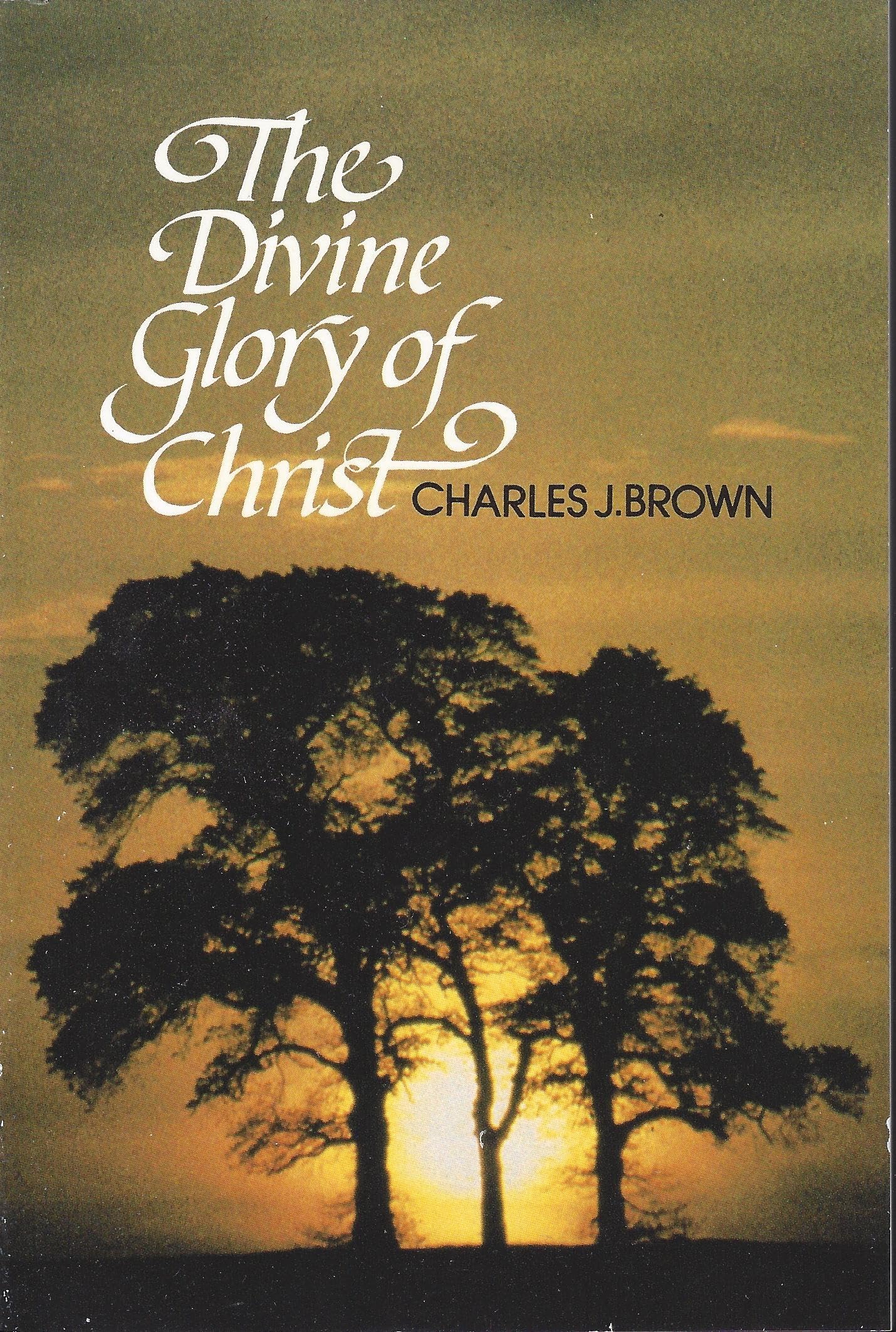 Divine Glory Of Christ,New