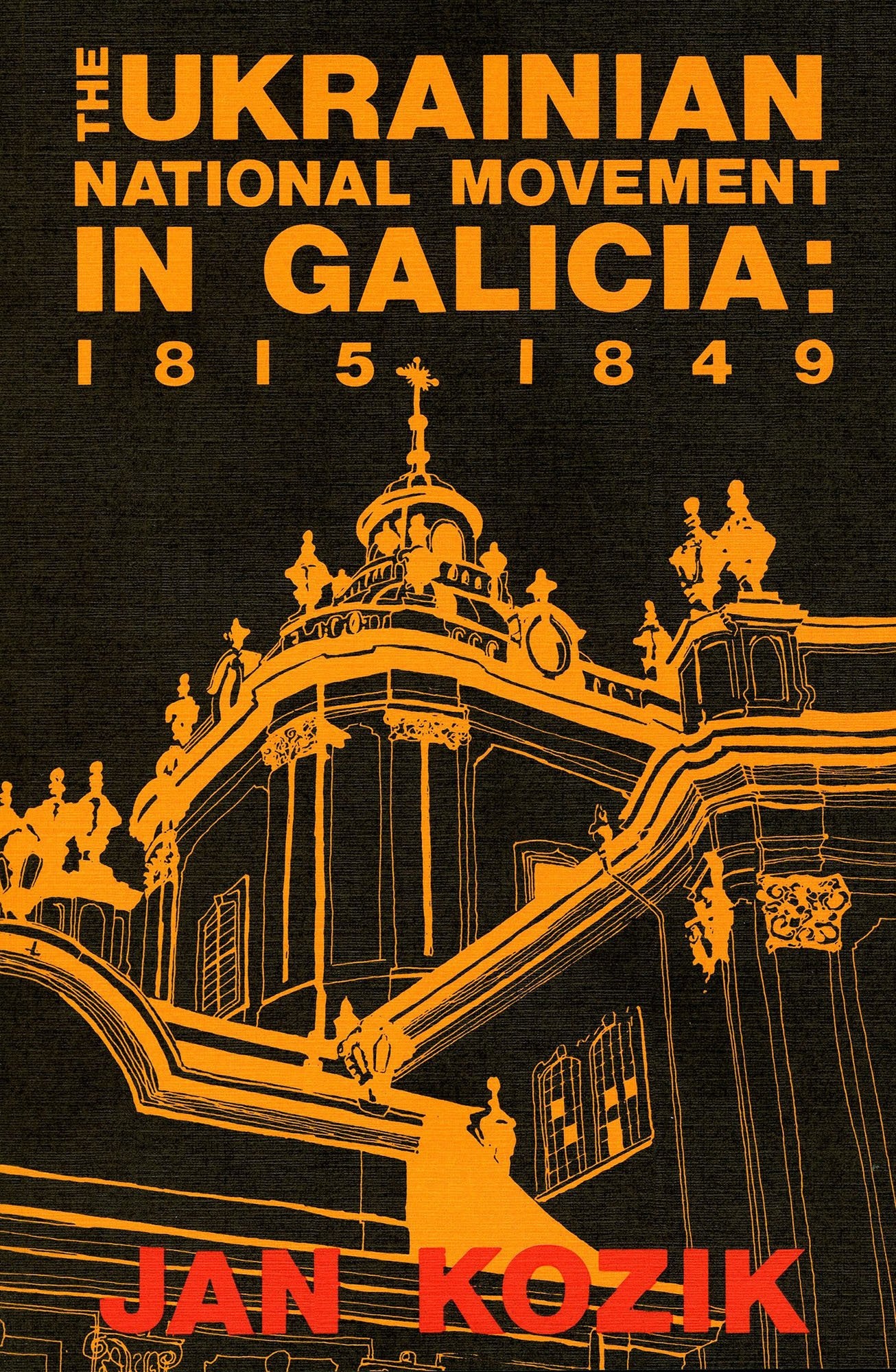 Ukrainian National Movement in Galicia: 18151849,Used
