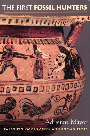 The First Fossil Hunters: Paleontology in Greek and Roman Times.,Used