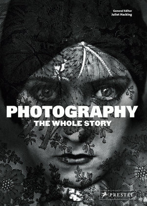 Photography: The Whole Story,New