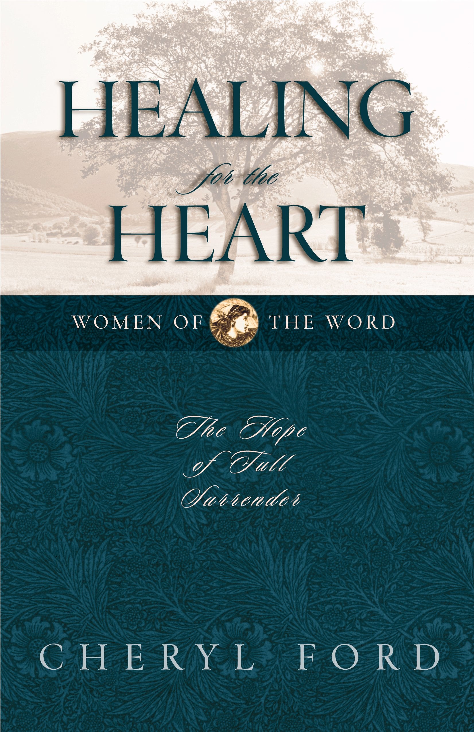 Healing for the Heart: The Hope of Full Surrender (Women of the Word),Used
