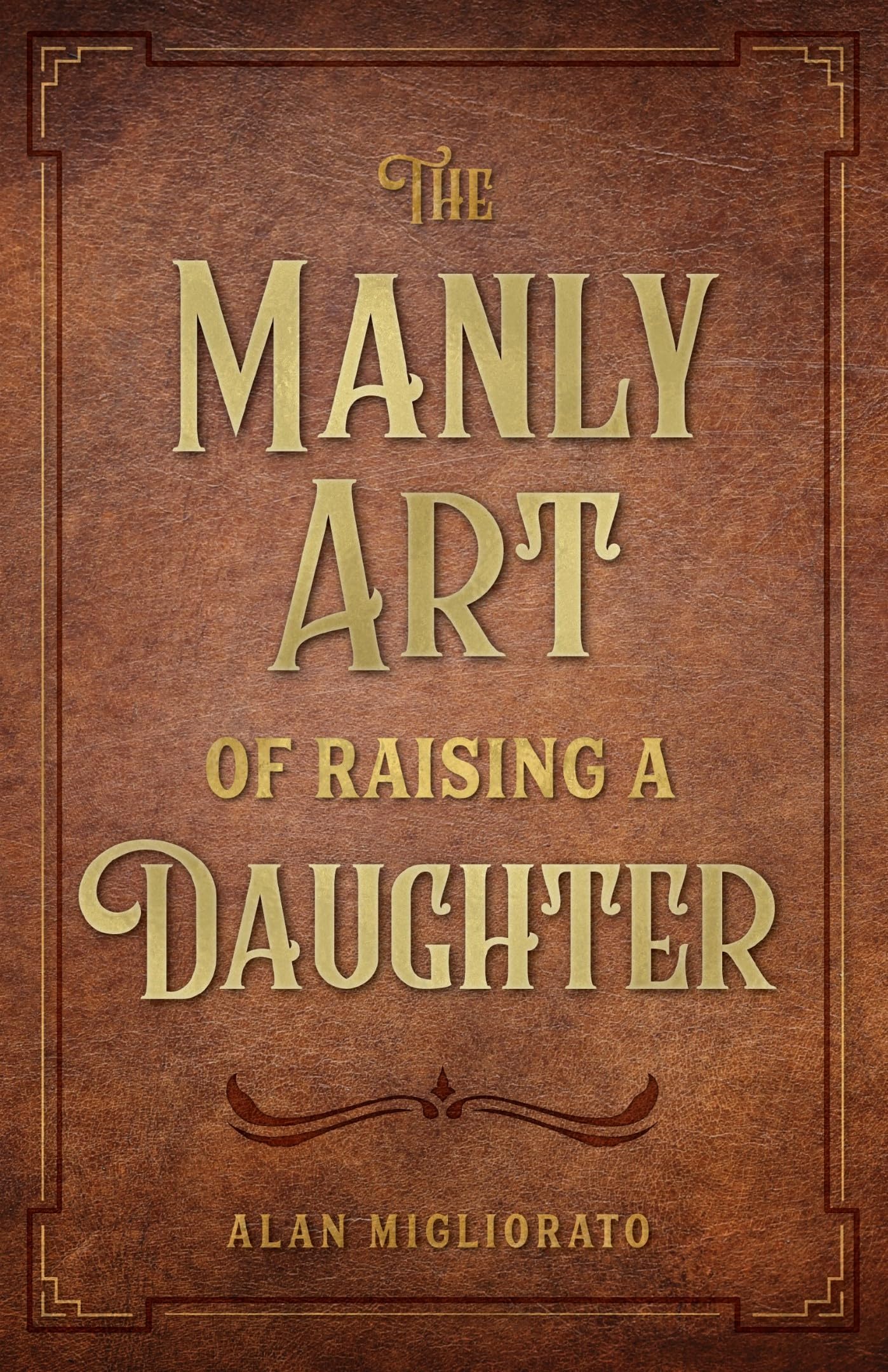 The Manly Art of Raising a Daughter,Used