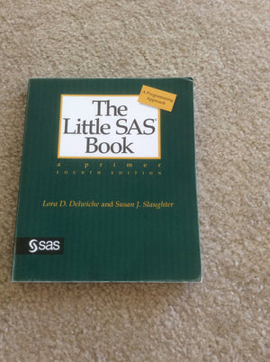 The Little SAS Book: A Primer,New