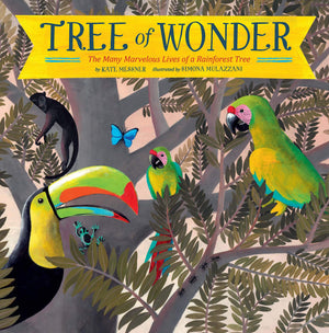 Tree of Wonder: The Many Marvelous Lives of a Rainforest Tree (NRDC),Used