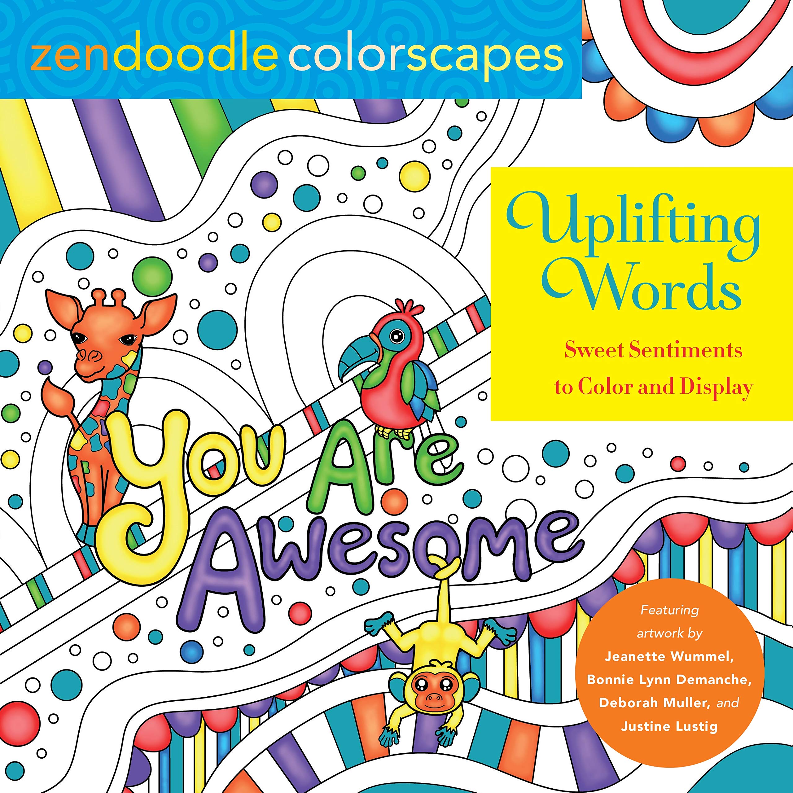 Zendoodle Colorscapes: Uplifting Words: Sweet Sentiments To Color And Display