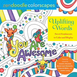 Zendoodle Colorscapes: Uplifting Words: Sweet Sentiments To Color And Display