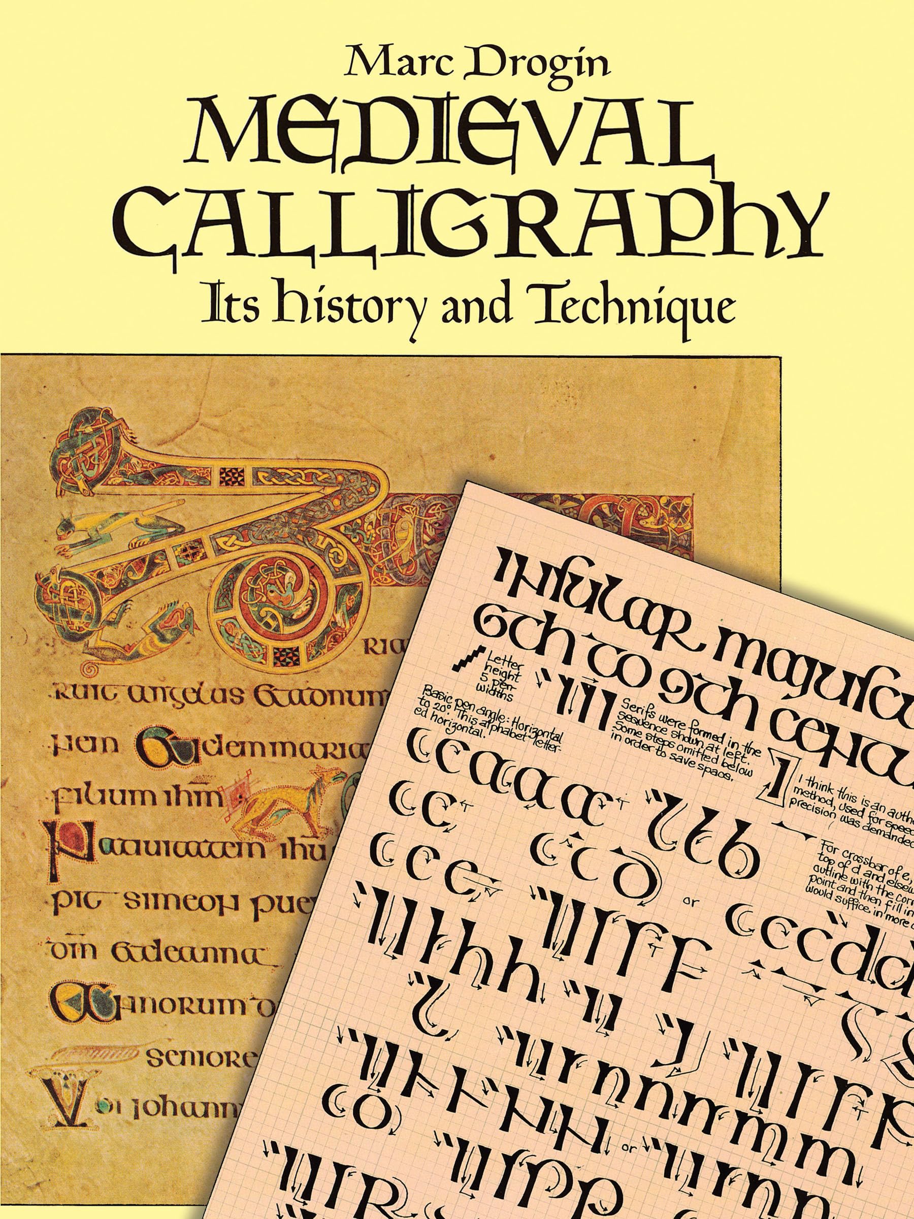 Medieval Calligraphy: Its History And Technique (Lettering, Calligraphy, Typography),New