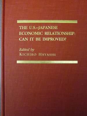 The U.S. Japanese Economic Relationship: Can It Be Improved? 356-used