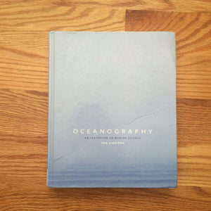 Oceanography: An Invitation to Marine Science,New
