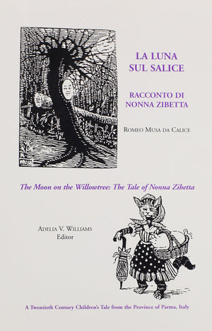 The Moon On The Willowtree: The Tale Of Nonna Zibetta (Crossings)