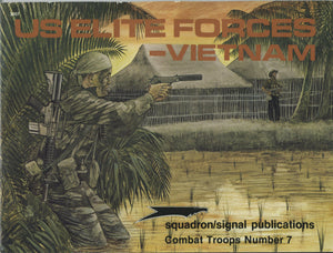 Us Elite Forcesvietnam In Action  Combat Troops Number 7