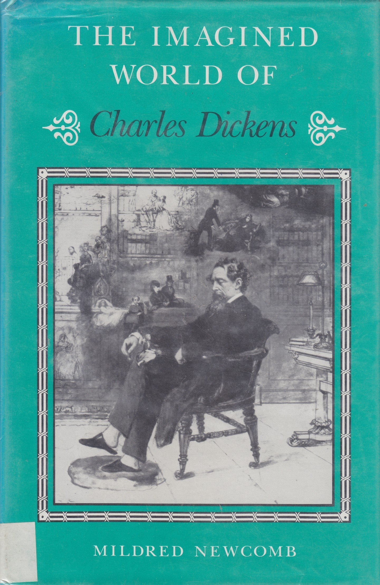 The Imagined World of Charles Dickens (Studies in Victorian Life and Literature),Used