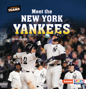 Meet The New York Yankees (Terrific Teams (Lerner Sports Rookie))