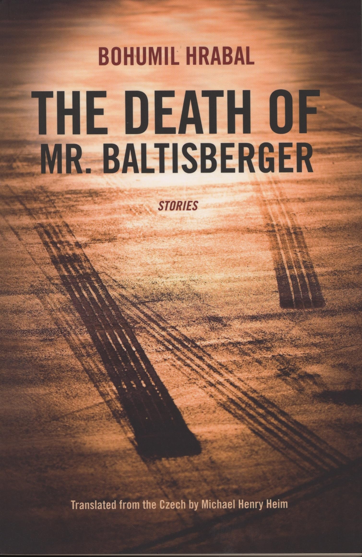 The Death of Mr. Baltisberger (Northwestern World Classics),New
