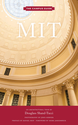 MIT: An Architectural Tour (The Campus Guide),New