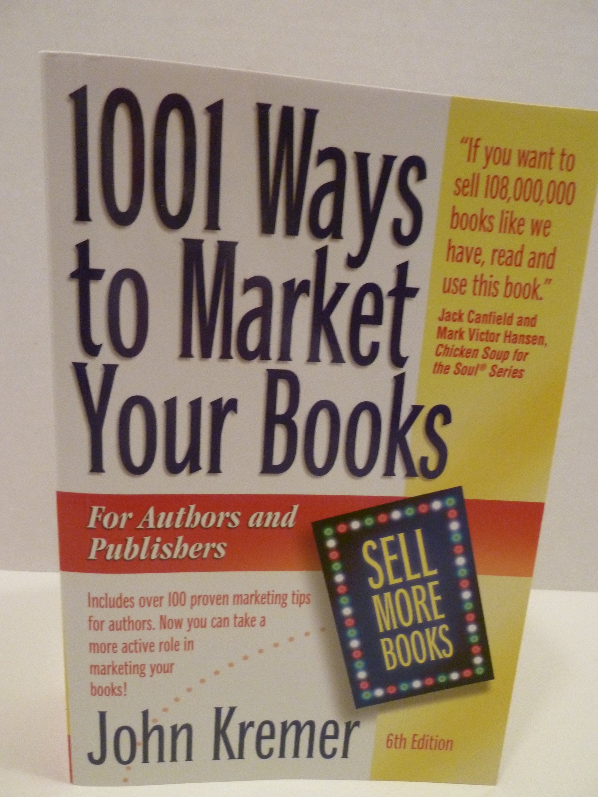 1001 Ways to Market Your Books: For Authors and Publishers, 6th Edition,New