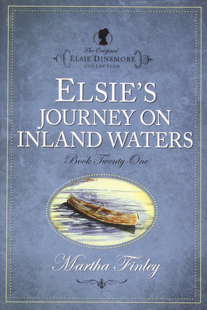 Elsie's Journey on Inland Waters (The Original Elsie Dinsmore Collection),Used