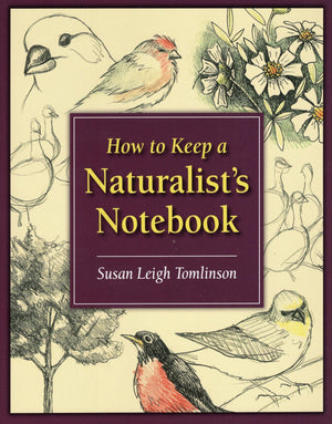 How to Keep a Naturalist's Notebook,Used