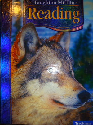 Houghton Mifflin Reading: Student Anthology Grade 4 Traditions 2006,Used