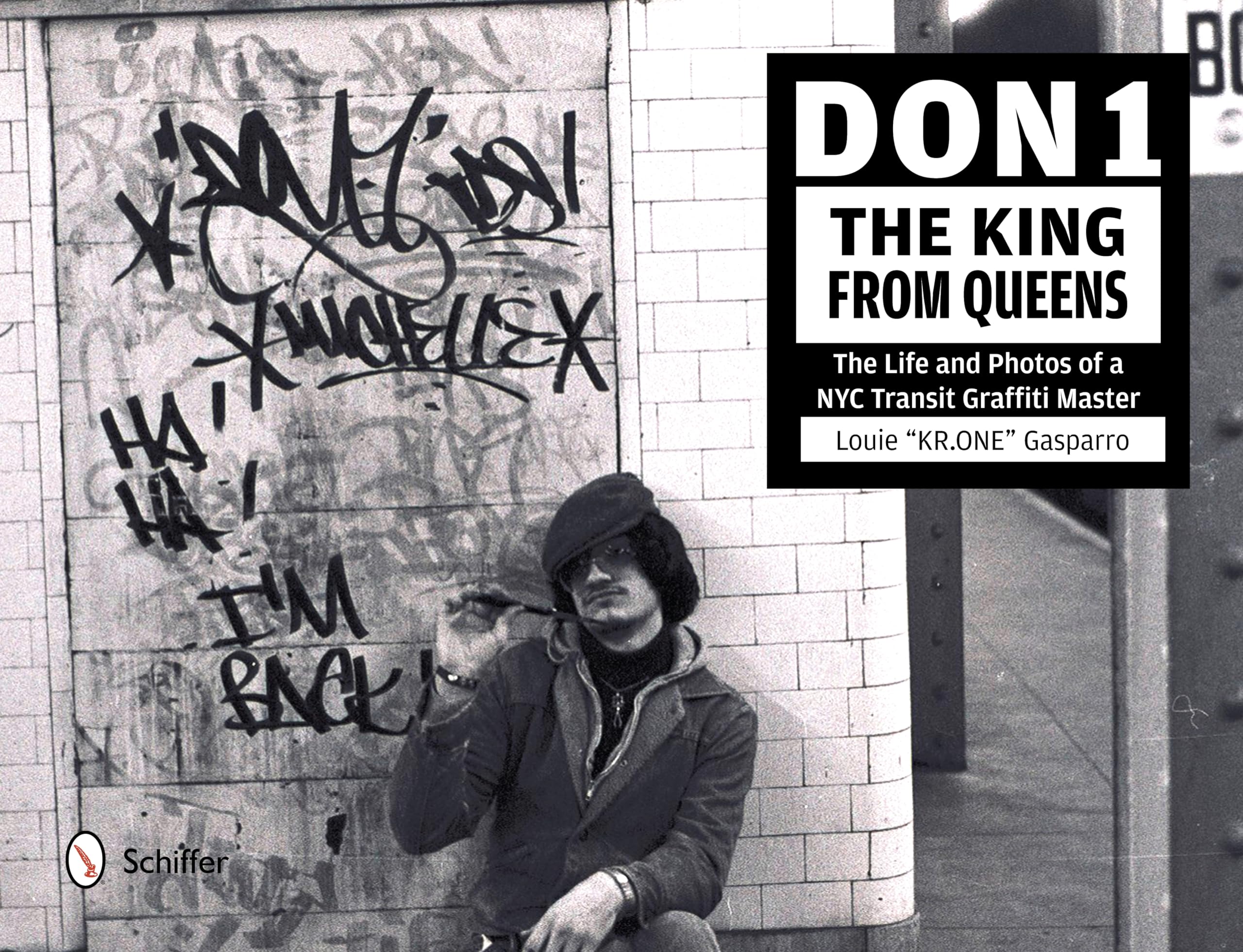 Don1, The King from Queens: The Life and Photos of a NYC Transit Graffiti Master,New