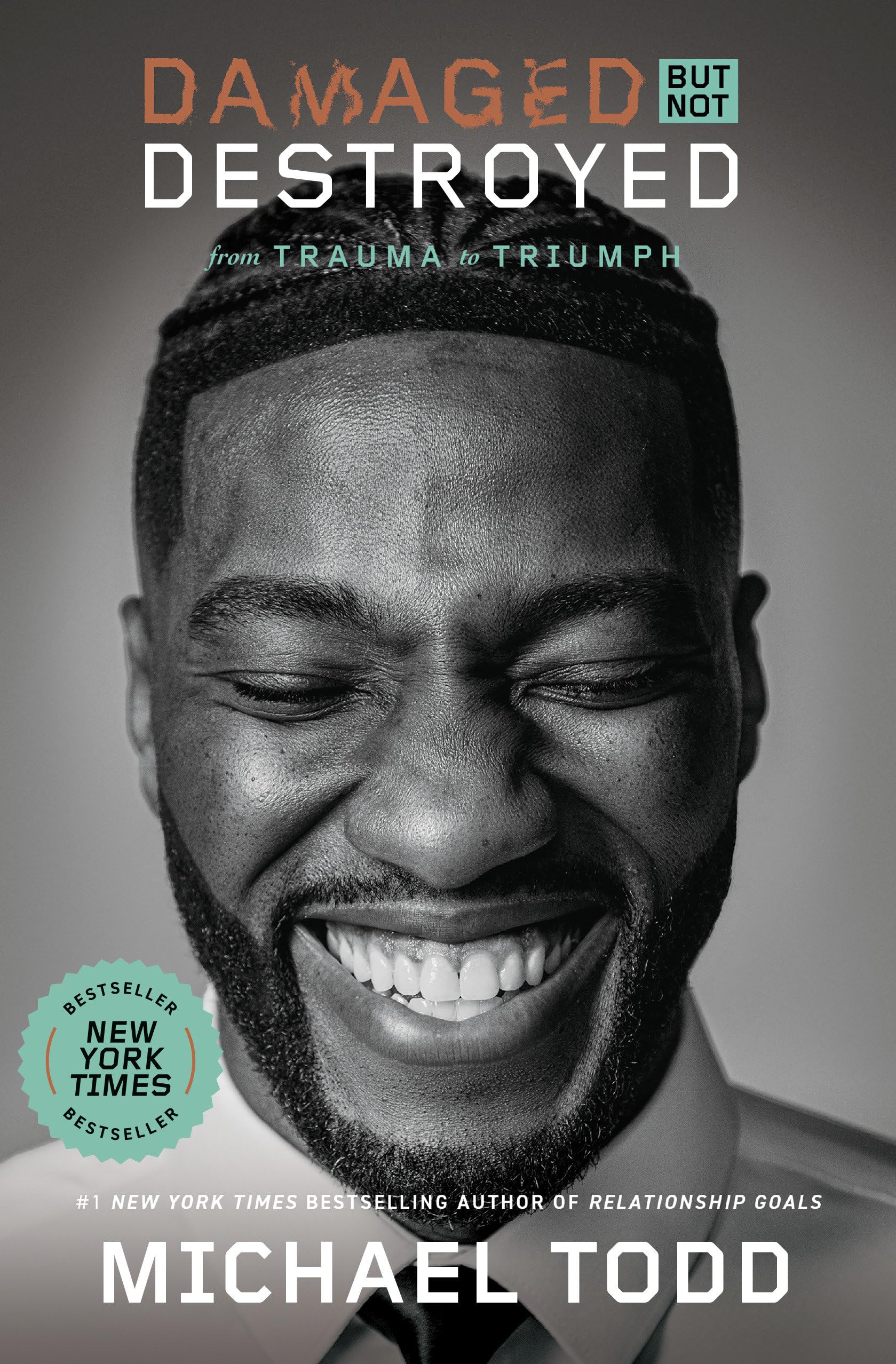 Damaged But Not Destroyed: From Trauma To Triumph
