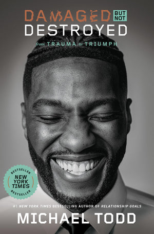 Damaged But Not Destroyed: From Trauma To Triumph
