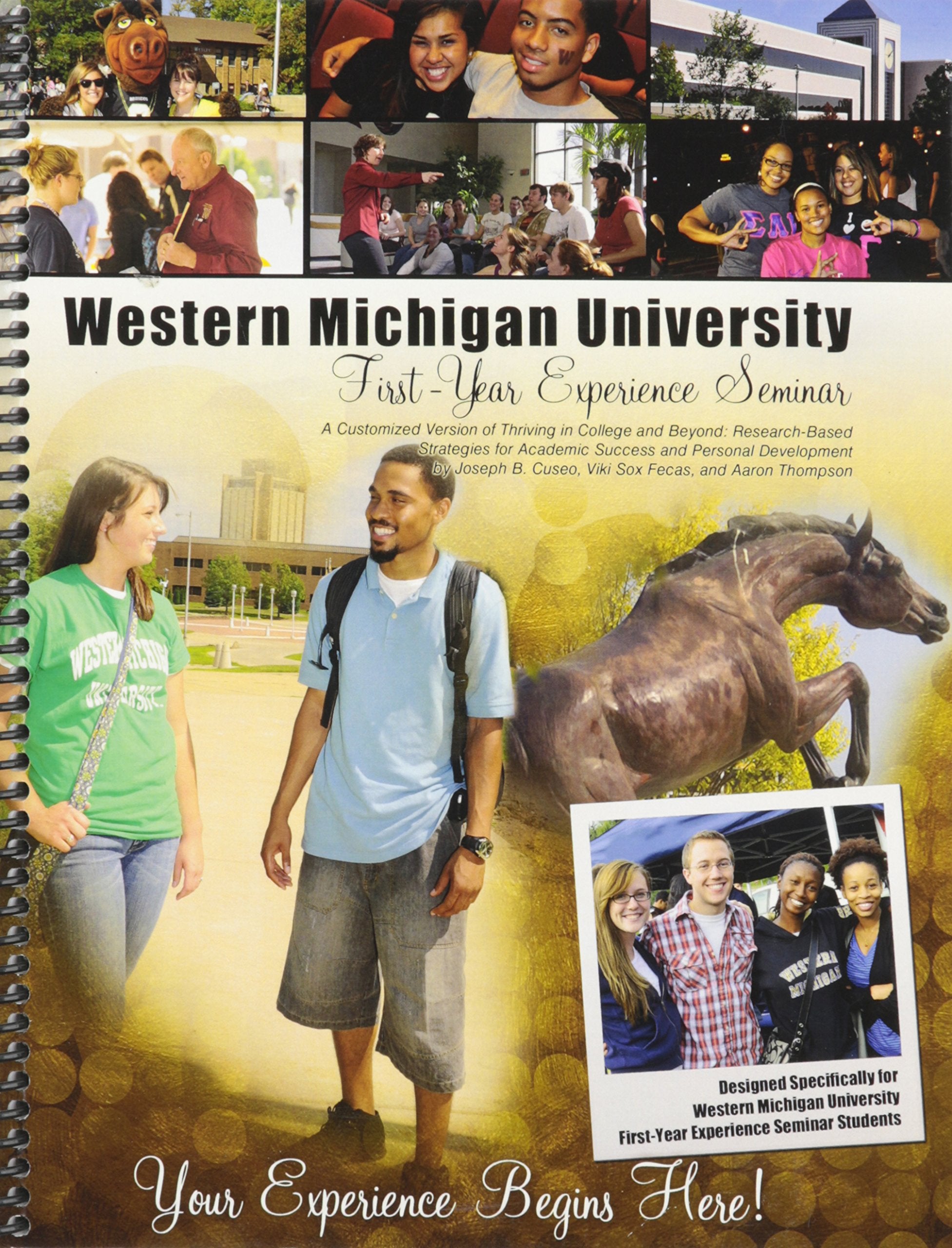 Western Michigan University: First Year Experience: A Customized Version of Thriving in College and Beyond: ResearchBased Strat,Used