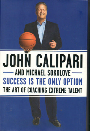 Success Is The Only Option: The Art Of Coaching Extreme Talent,Used
