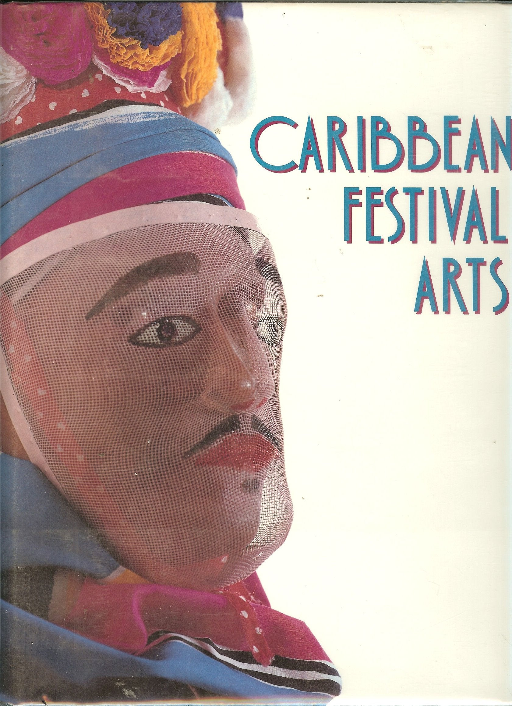Caribbean Festival Arts: Each and Every Bit of Difference,Used
