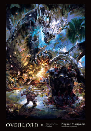 Overlord, Vol. 11 (light novel): The Dwarven Crafter (Volume 11) (Overlord, 11),Used