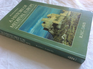 A History Of Medieval Europe: From Constantine To Saint Louis,New