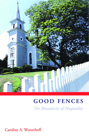 Good Fences: The Boundaries Of Hospitality,New