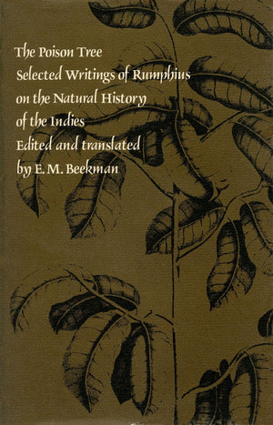 The Poison Tree: Selected Writings of Rumphius on the Natural History of the Indies,Used