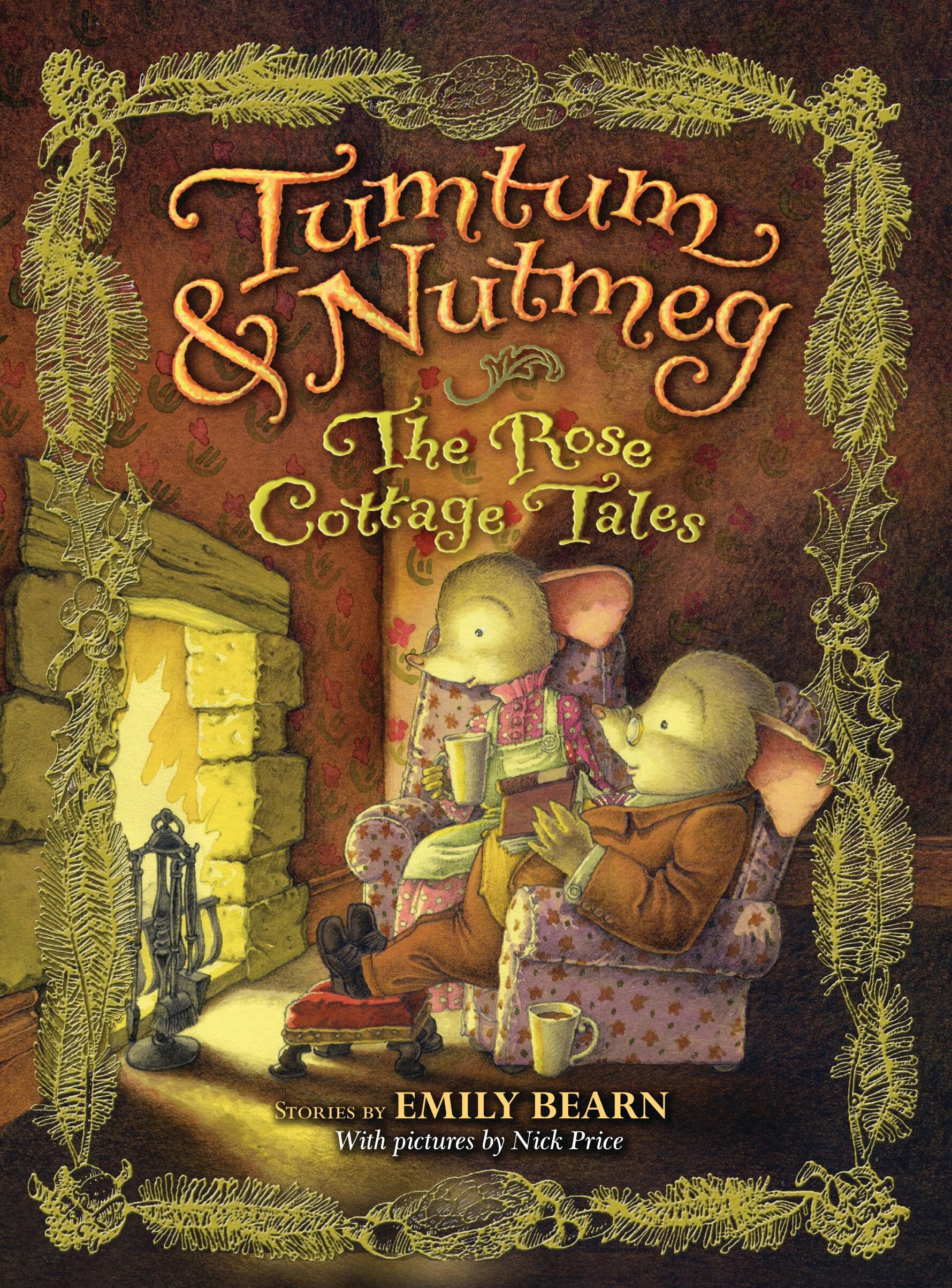 THE Tumtum & Nutmeg: The Rose Cottage Tales (Tumtum & Nutmeg, 2)